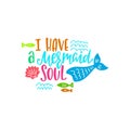 Mermaid vector illustration. Summer inspirational lettering phrase.