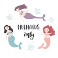 Mermaids Only card with hand drawn sea elements and lettering. Calligraphy summer quote with blue water drops. Vector print for