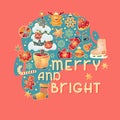 Merry and Bright. Christmas badge with greeting inscription, toys. Vector.