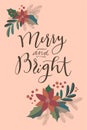 Merry And Bright. Merry Christmas and Happy Holidays retro style vintage hand drawn greeting card, gift tag, postcard, poster in Royalty Free Stock Photo