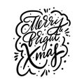 Merry and Bright christmas sign. Hand drawn vector lettering. Black ink. Isolated on white background Royalty Free Stock Photo