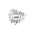 Merry and bright hand drawn lettering. Handwritten modern brush lettering. Perfect for greeting cards.