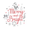 Merry and Bright lettering design.Christmas icons set.Hand lettering calligraphic