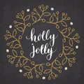 Merry Christmas Calligraphy Lettering Holly Jolly. Calligraphic Greetings Design. Vector illustration on chalkboard background Royalty Free Stock Photo