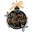 Merry Christmas everyone. Christmas ball and hand drawn Lettering. Scandinavian style graphic. It can be used as a