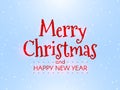 Merry Christmas and Happy New Year. Winter concept on blue background. Bright inscription with red backlight. Xmas