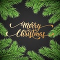 Merry Christmas holiday golden hand drawn quote calligraphy greeting card and fir tree branch frame background template. Vector Ch Royalty Free Stock Photo