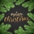 Merry Christmas holiday greeting card background template of golden text hand drawn calligraphy in Christmas tree fir branch frame Royalty Free Stock Photo