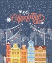 Merry Christmas illustration. Snowy town at holiday eve. Merry Christmas and Happy New Year greeting card Royalty Free Stock Photo