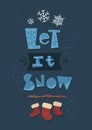 Merry Christmas Let it snow POSTER. Frosty snowflakes and socks. Doddle Retro Poster Season`s Greeting
