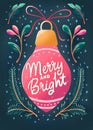 Merry Christmas and New Year hand lettering card on a light bauble holiday decoration and stars. Colorful illustration