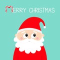 Merry Christmas. Santa Claus head face. Happy New Year. White moustaches, beard. Red hat. Cute cartoon funny kawaii baby character Royalty Free Stock Photo