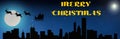 Merry Christmas - Santa\'s Slay is set against a dark silhouette skyline (Chicago) with a large moon & twinkling stars on Christma