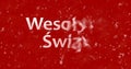 Merry Christmas text in Polish Wesolych Swiat turns to dust fr