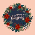 Merry Christmas vintage artistic calligraphic greeting card with a holly berries wreath. Poinsettia, mistletoe, fir tree branches Royalty Free Stock Photo