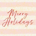 Merry Holidays card with pink and white stripes, golden dust background