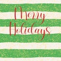 Merry Holidays vector card with red and white stripes