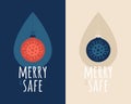 Merry and safe Christmas ball with sanitizer drop. Isolated set cartoon ball and water drop with text Merry Christmas. Outbreak