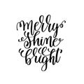 Merry shine bright - hand lettering positive quote to christmas