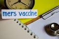 Mers vaccine on healthcare concept inspiration on yellow background