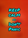 Message keep calm and don`t panic written on Blackboard in an abstractly blurred photo of the fire, Covide-19 messages