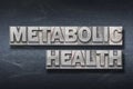 Metabolic health den