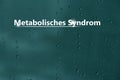 Metabolisches Syndrom, Medizinische Checkliste. Texturierter Hintergrund mit leerer Kopierraum