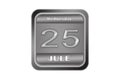 Metal plate with the date Jule 25, Wednesday Royalty Free Stock Photo