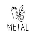 Metal recycle sign. Vector drawing and lettering