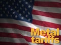 Metal tariffs, trade war Royalty Free Stock Photo