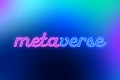 Metaverse - virtual reality technology, neon inscription. virtual space and digital universe concept