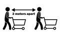 2 Meters Apart Stick Figure with Cart. Black and white pictogram depicting two meters apart while pushing trolley groceries