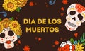 Mexican Day of the Dead design template with painted skulls and flowers. Title in Spanish Day of the Dead. Hand drawn vector Royalty Free Stock Photo