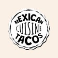Mexican fast food tacos badge of fastfood cafe or restaurant. Mexico cuisine taco logo. Latin American dish logotype