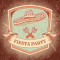 Mexican Fiesta Party label with maracas, sombrero .Hand drawn vector illustration poster with grunge background. Royalty Free Stock Photo