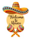 Mexican poster Welcome to Mexico, sombrero and maracas. Illustration, banner vector