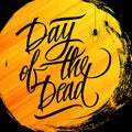 Mexican traditional holiday greeting card with orange circle brush stroke background and hand lettering text Day of the Dead. Royalty Free Stock Photo