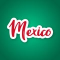 Mexico - hand drawn lettering name of Mexico capital.