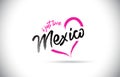 Mexico I Just Love Word Text with Handwritten Font and Pink Heart Shape Royalty Free Stock Photo