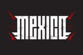 Mexico - Label or print for t-shirt with brutal inscription on dark background. Original lettering with grunge effect and red