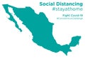 Mexico map with Social Distancing stayathome tag