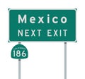 Mexico Next Exit and California 186 state route signs Royalty Free Stock Photo