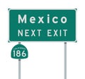 Mexico Next Exit and California 186 state route signs