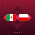 Mexico, poland world football 2022 match versus on red background. vector illustration