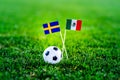 Mexico - Sweden, Group F, Wednesday, 27. June, Football, World Cup, Russia 2018, National Flags on green grass, white football bal