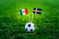 Mexico - Sweden, Group F, Wednesday, 27. June, Football, World Cup, Russia 2018, National Flags on green grass, white football bal