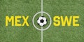 Mexico vs Sweden international soccer game pairing on football f