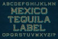 Mexico tequila label typeface. Isolated english alphabet