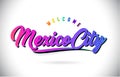 MexicoCity Welcome To Word Text with Creative Purple Pink Handwritten Font and Swoosh Shape Design Vector Royalty Free Stock Photo