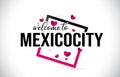 MexicoCity Welcome To Word Text with Handwritten Font and Red Hearts Square Royalty Free Stock Photo